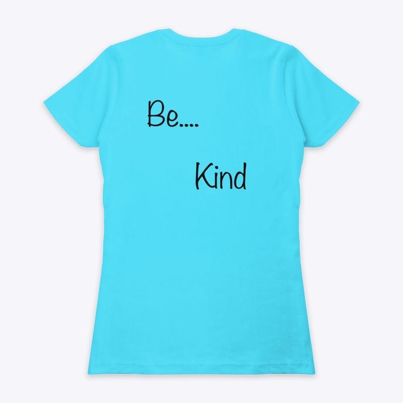 Be..   Kind